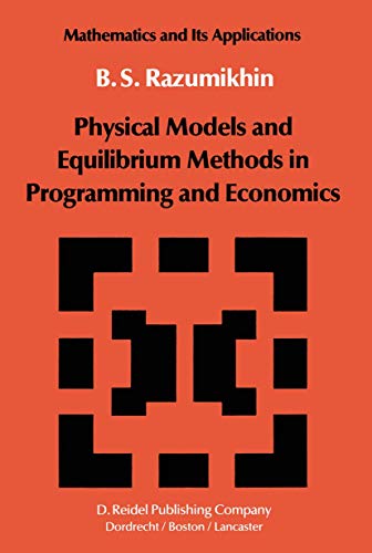 Physical Models and Equlibrium Methods in Programming and Economics