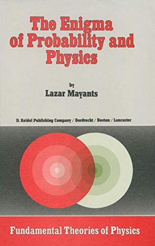 9789027716743: The Enigma of Probability and Physics (Fundamental Theories of Physics, 7)