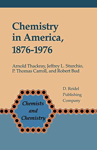 Beispielbild fr Chemistry in America, 1876-1976 zum Verkauf von Better World Books