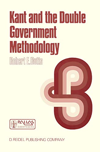 Imagen de archivo de Kant and the Double Government Methodology Supersensibility and Method in Kant's Philosophy of Science a la venta por Webbooks, Wigtown