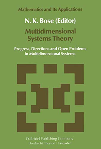 Stock image for Multidimensional Systems Theory: Progress, Directions and Open Problems in Multidimensional Systems (Mathematics and Its Applications, 16) for sale by Ergodebooks
