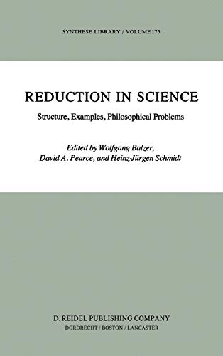 Imagen de archivo de Reduction in Science: Structure, Examples, Philosophical Problems a la venta por Green Ink Booksellers