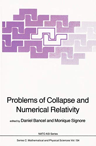 9789027718167: Problems of Collapse and Numerical Relativity (Nato Science Series C:, 134)