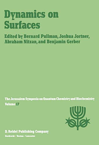 9789027718303: Dynamics on Surfaces: Proceedings of the Seventeenth Jerusalem Symposium on Quantum Chemistry and Biochemistry Held in Jerusalem, Israel, 30 April-3