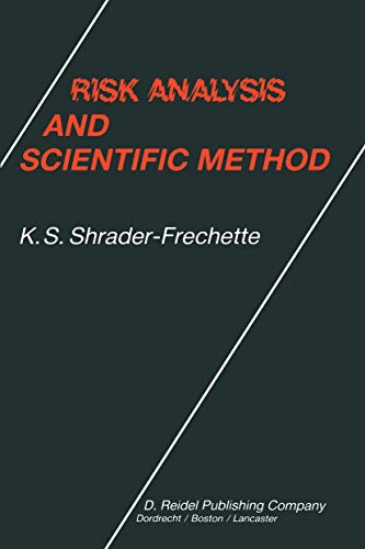 Imagen de archivo de Risk Analysis and Scientific Method: Methodological and Ethical Problems with Evaluating Societal Hazards a la venta por HPB-Red