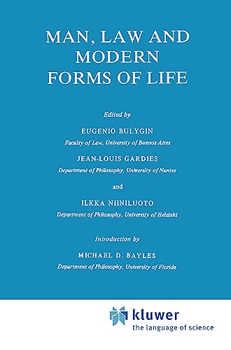 Man, Law and Modern Forms of Life - Bulygin, Eugenio|Gardies, Jean-Louis|Niiniluoto, I.|Bayles, M. E.