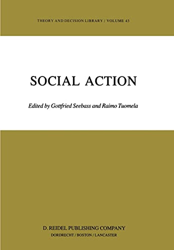 Beispielbild fr Social Action (Theory and Decision Library (43)) zum Verkauf von Powell's Bookstores Chicago, ABAA
