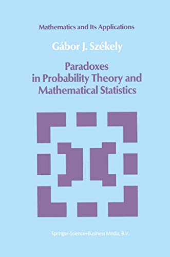 9789027718990: Paradoxes in Probability Theory and Mathematical Statistics: v. 15