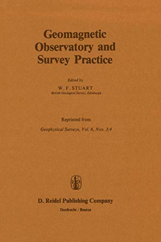 9789027719089: Geomagnetic Observatory and Survey Practice (Geophysical Surveys, Vol 6, Nos. 3/4)
