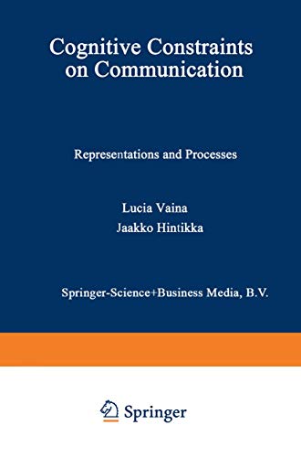 9789027719492: Cognitive Constraints on Communication: Representations and Processes (Studies in Linguistics and Philosophy): 18