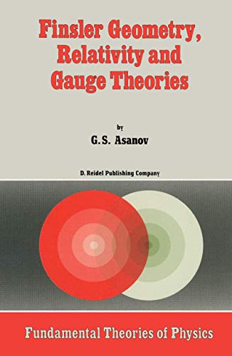 Beispielbild fr Finsler Geometry, Relativity and Gauge Theories zum Verkauf von Better World Books