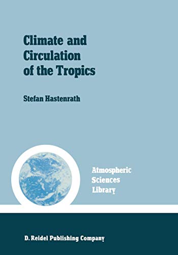 Stock image for Climate and Circulation of the Tropics for sale by Bookmarc's