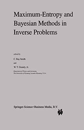 Imagen de archivo de Maximum-Entropy and Bayesian Methods in Inverse Problems (Fundamental Theories of Physics, 14) a la venta por HPB-Red