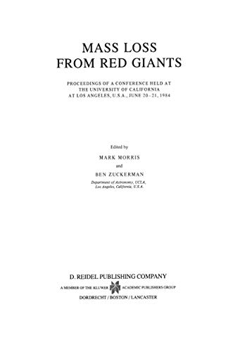 Stock image for Mass Loss from Red Giants Proceedings of a Conference Held At the University of California At Los Angeles, U. S. A. , June 20 21, 1984 for sale by Isaiah Thomas Books & Prints, Inc.