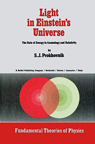 Stock image for Light in Einstein?s Universe: The Role of Energy in Cosmology and Relativity (Fundamental Theories of Physics, 16, Band 16) for sale by Norbert Kretschmann