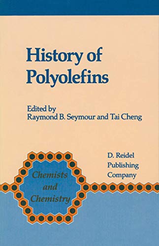 Imagen de archivo de History of Polyolefins: The Worlds Most Widely Used Polymers: 7 (Chemists and Chemistry, 7) a la venta por WorldofBooks