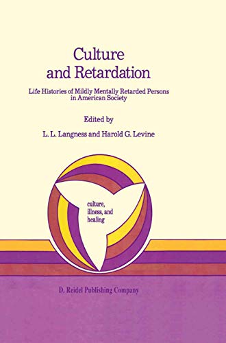 Stock image for Culture and Retardation: Life Histories of Mildly Mentally Retarded Persons in American Society (Culture, Illness and Healing, 8) for sale by Books From California