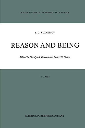 9789027721815: Reason and Being: 17 (Boston Studies in the Philosophy and History of Science)