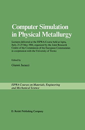 Stock image for Computer Simulation in Physical Metallurgy for sale by Books Puddle