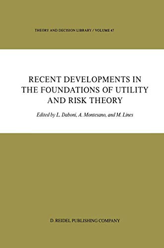 Stock image for Recent Developments in the Foundations of Utility and Risk Theory for sale by Better World Books Ltd