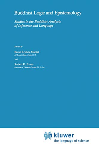 9789027722225: Buddhist Logic and Epistemology: Studies in the Buddhist Analysis of Inference and Language: 7 (Studies of Classical India)