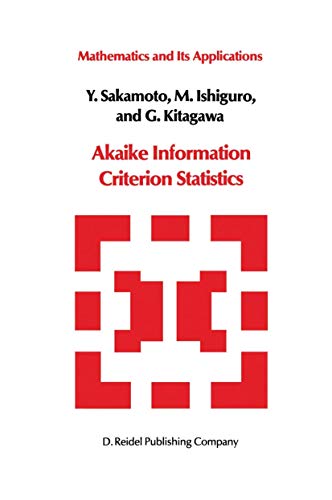 9789027722539: Akaike Information Criterion Statistics (Mathematics and its Applications, 1)