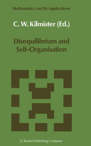 9789027723000: Disequilibrium and Self-Organisation: 30 (Mathematics and Its Applications)