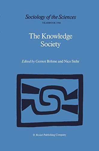 Imagen de archivo de The Knowledge Society. The Growing Impact of Scientific Knowledge on Social Relations. a la venta por Antiquariaat Schot