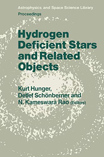 9789027723260: Hydrogen Deficient Stars and Related Objects: Proceeding of the 87th Colloquium of the International Astronomical Union Held at Mysore, India, 10–15 ... 128 (Astrophysics and Space Science Library)