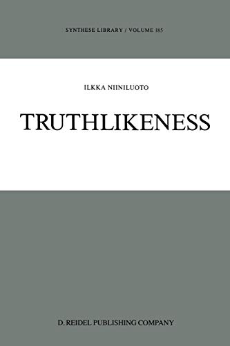 Truthlikeness (Synthese Library, 185) (9789027723543) by Niiniluoto, I.