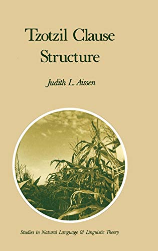 9789027723659: Tzotzil Clause Structure: 7 (Studies in Natural Language and Linguistic Theory)