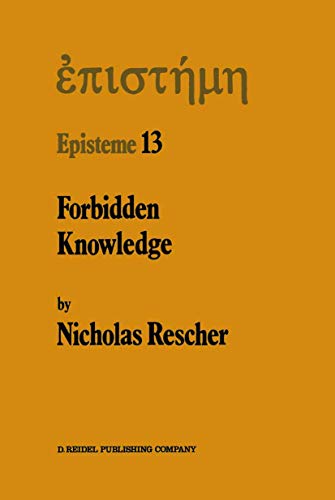 Forbidden Knowledge, and Other Essays on the Philosophy of Cognition (Episteme vol. 13)