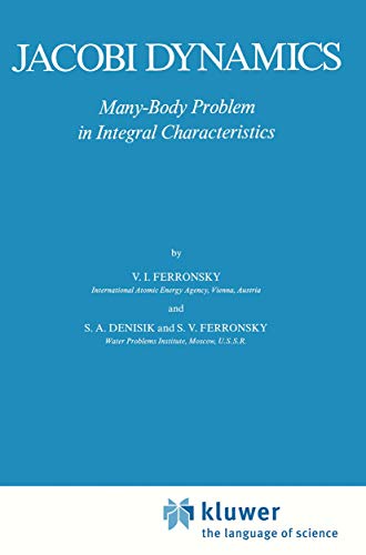 Stock image for Jacobi Dynamics: Many-Body Problem in Integral Characteristics (Astrophysics and Space Science Library, 130) for sale by Anybook.com