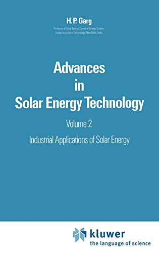 9789027724311: Advances in Solar Energy Technology: Volume 2: Industrial Applications of Solar Energy