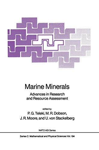 Beispielbild fr Marine minerals : advances in research and resource assessment. NATO ASI series. Series C, Mathematical and physical sciences 194. zum Verkauf von Wissenschaftliches Antiquariat Kln Dr. Sebastian Peters UG