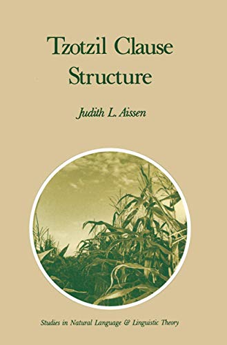9789027724410: Tzotzil Clause Structure: 7 (Studies in Natural Language and Linguistic Theory)
