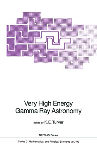 Very High Energy Gamma Ray Astronomy - Turver, K.E.