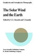 Stock image for The solar wind and the earth. Geophysics and astrophysics monographs 30. for sale by Wissenschaftliches Antiquariat Kln Dr. Sebastian Peters UG