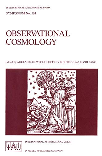 Stock image for Observational Cosmology: Proceedings of the 124th Symposium of the International Astronomical Union, Held in Beijing, China, August 25 "30, 1986 (International Astronomical Union Symposia, 124) for sale by HPB-Red