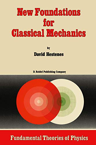 9789027725264: New Foundations for Classical Mechanics (Fundamental Theories of Physics)