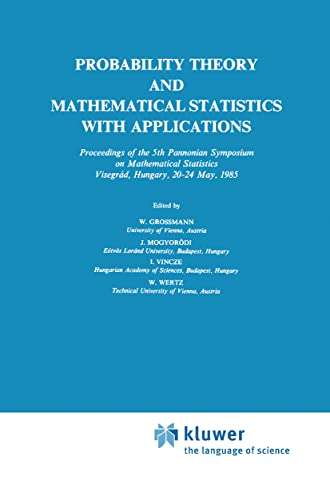Probability Theory and Mathematical Statistics with Applications - Grossmann, Wilfried|Mogyoródi, J.|Vincze, I.|Wertz, Wolfgang