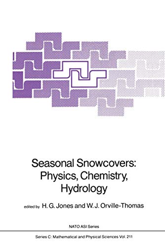 9789027725646: Seasonal Snowcovers: Physics, Chemistry, Hydrology: 211 (Nato Science Series C:, 211)