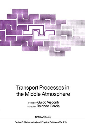 Stock image for NATO ASI Series: Transport Processes in the Middle Atmosphere (Volume 213) for sale by Anybook.com