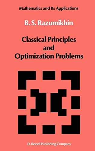 Classical Principles and Optimization Problems - B. S. Razumikhin