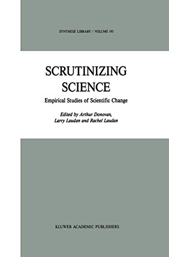 Scrutinizing Science: Empirical Studies of Scientific Change