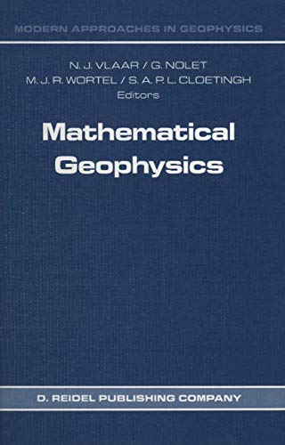 9789027726209: Mathematical Geophysics: A Survey of Recent Developments in Seismology and Geodynamics: 3