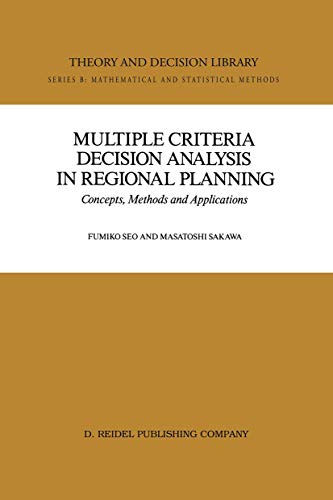9789027726414: Multiple Criteria Decision Analysis in Regional Planning: Concepts, Methods and Applications: 10 (Theory and Decision Library B, 10)