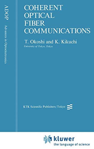 9789027726773: Coherent Optical Fiber Communications: 4 (Advances in Opto-Electronics)