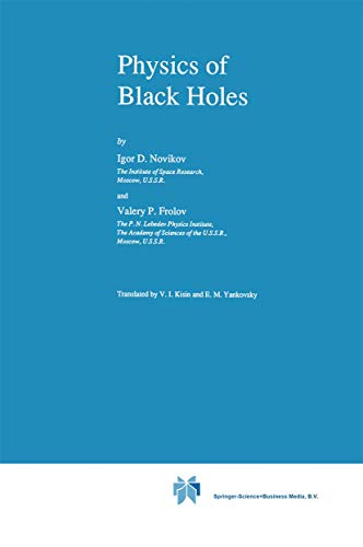 9789027726858: Physics of Black Holes (Fundamental Theories of Physics, 27)