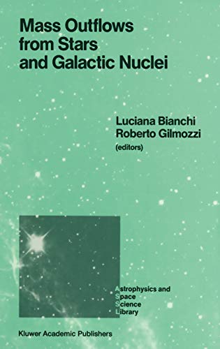 9789027726988: Mass Outflows from Stars and Galactic Nuclei: Proceedings of the Second Torino Workshop, Held in Torino, Italy, May 4-8, 1987: 142